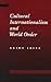 Cultural Internationalism and World Order by Akira Iriye