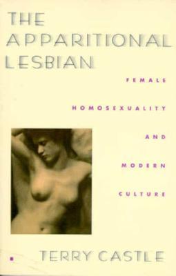 The Apparitional Lesbian: Female Homosexuality and Modern Culture (Paperback)