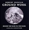 Ground Work: Before the War/In the Dark (New Directions Paperbook) Ground Work: Before the War/In the Dark (New Directions Paperbook)