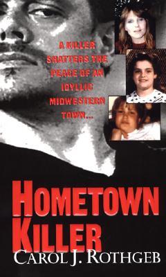 Hometown Killer (Mass Market Paperback)