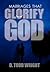 Marriages That Glorify God