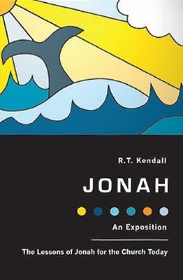 Jonah: An Exposition: The Lessons of Jonah for the Church Today (Paperback)