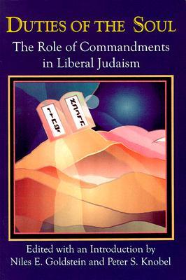 Duties of the Soul: The Role of Commandments in Liberal Judaism (Paperback)