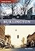 Burlington, North Carolina (Then and Now)