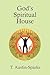 God's Spiritual House