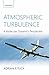 Atmospheric Turbulence: A Molecular Dynamics Perspective