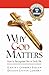 Why God Matters: How to Recognize Him in Daily Life