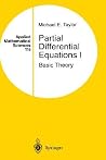 Partial Differential Equations I: Basic Theory (Applied Mathematical Sciences) Partial Differential Equations I: Basic Theory (Applied Mathematical Sciences)