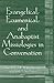 Evangelical, Ecumenical, And Anabaptist Missiologies in Conve... by James Krabill