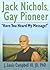 Jack Nichols, Gay Pioneer: "Have You Heard My Message?" (Glbt Community & Youth Studies)