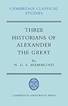Three Historians of Alexander the Great (Cambridge Classical Studies)
