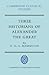 Three Historians of Alexander the Great (Cambridge Classical Studies)