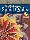 Simply Amazing Spiral Quilts