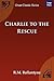 Charlie to the Rescue