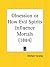 Obsession or How Evil Spirits Influence Mortals