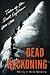Dead Reckoning: Tales of the Great Explorers 1800-1900 (Outside Books)