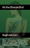 At the Sharpe End by Hugh Ashton