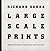Richard Serra: Large Scale Prints By Richard Serra