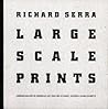 Richard Serra: Large Scale Prints By Richard Serra