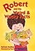 Robert and the Weird and Wacky Facts (Robert Books)