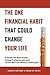 The One Financial Habit That Could Change Your Life: A Guide for New Grads, Young Professionals, and Those Who are Money Challenged
