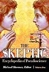 The Skeptic Encyclopedia of Pseudoscience: 2 volumes