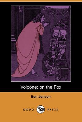 Volpone; Or, the Fox