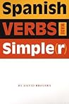 Spanish Verbs Made Simple(r)