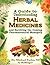 A Guide to Understanding Herbal Medicines and Surviving the C... by Michael Farley