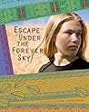 Escape Under the Forever Sky