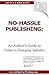 No-Hassle Publishing by Donna J. Erickson