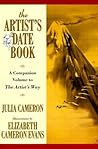 The Artist's Date Book by Julia Cameron