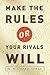 Make the Rules or Your Riva...
