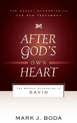 After God's Own Heart: The Gospel According to David (ebook)