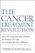 The Cancer Treatment Revolu...