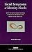 Social Symptoms of Identity Needs: Why We Have Failed to Solve Our Social Problems and What to do About It (The Exploring Psycho-Social Studies Series)