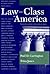 Law and Class in America: Trends Since the Cold War