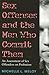 Sex Offenses and the Men Who Commit Them: An Assessment of Sex Offenders on Probation (New England Gender, Crime & Law)
