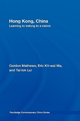 Hong Kong, China (Routledge Contemporary China Series)