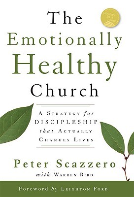 The Emotionally Healthy Church: A Strategy for Discipleship that Actually Changes Lives (Hardcover)