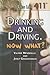 Drinking and Driving. Now W...