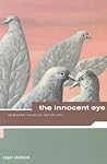 The Innocent Eye:...