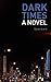 Dark Times by Daniel Kramb