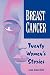 Breast Cancer: Twenty Women...