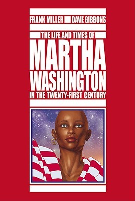 The Life and Times of Martha Washington in the Twenty-First Century (Hardcover)