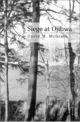 Siege at Ojibwa (Paperback)