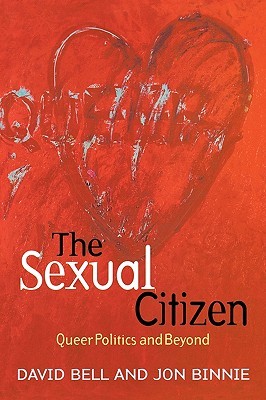 The Sexual Citizen: Queer Politics and Beyond (Paperback)