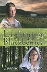 Lightning and Blackberries Lightning and Blackberries