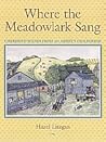 Where The Meadowlark Sang: Cherished Memories from an Artist's Childhood