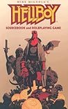Hellboy Sourcebook and Roleplaying Game Hellboy Sourcebook and Roleplaying Game